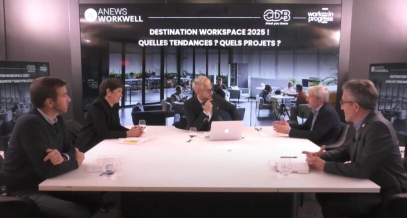 « Destination Workspace 2025 ! Quelles tendances ? Quels projets ? » – Table Ronde